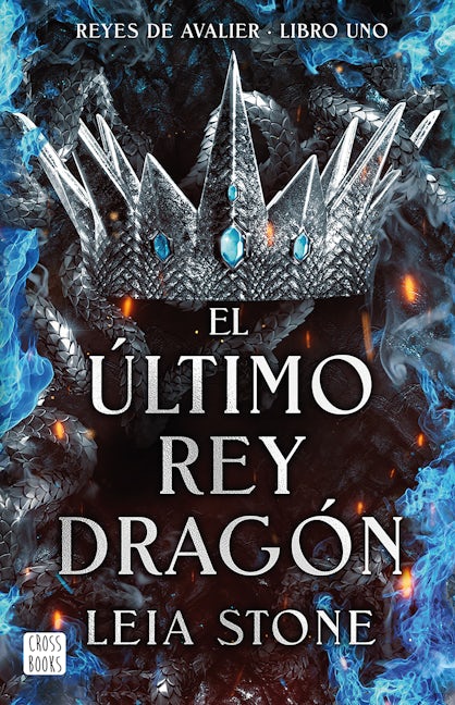 Book cover image for El último rey dragón / The Last Dragon King ISBN: 9786073914550